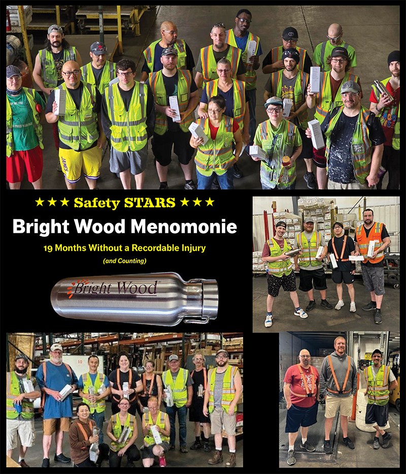 Bright Wood' Midwest team has worked over 19 months without a recordable injury.